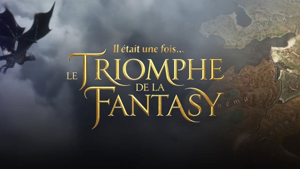 Il était une fois… le triomphe de la Fantasy