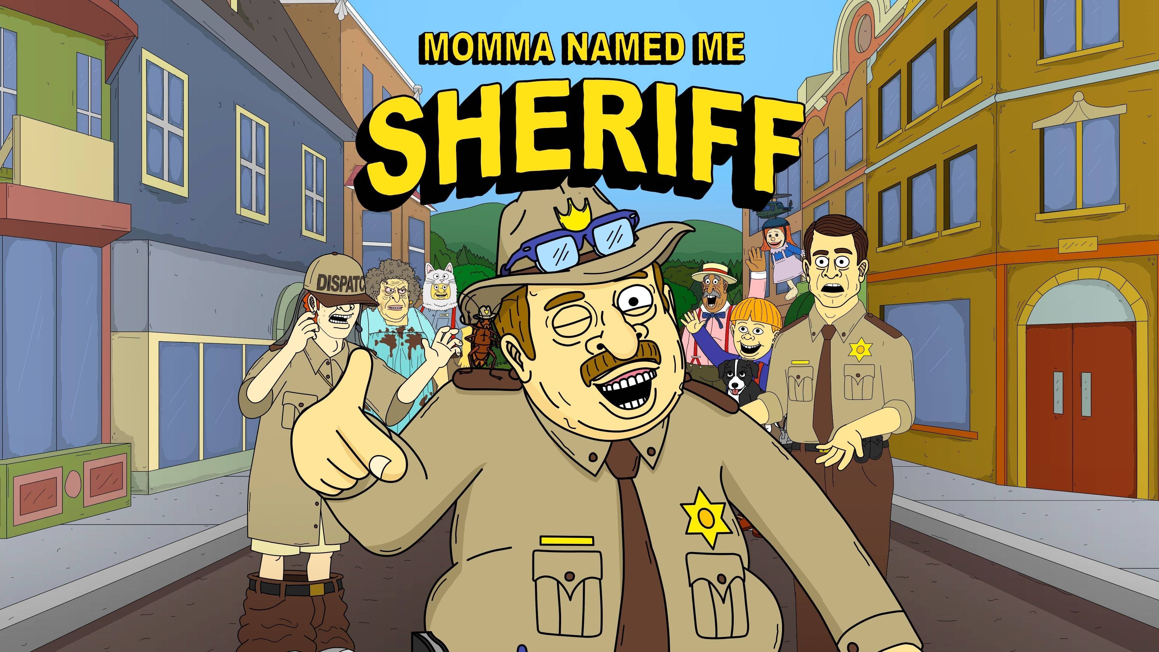 Momma Named Me Sheriff