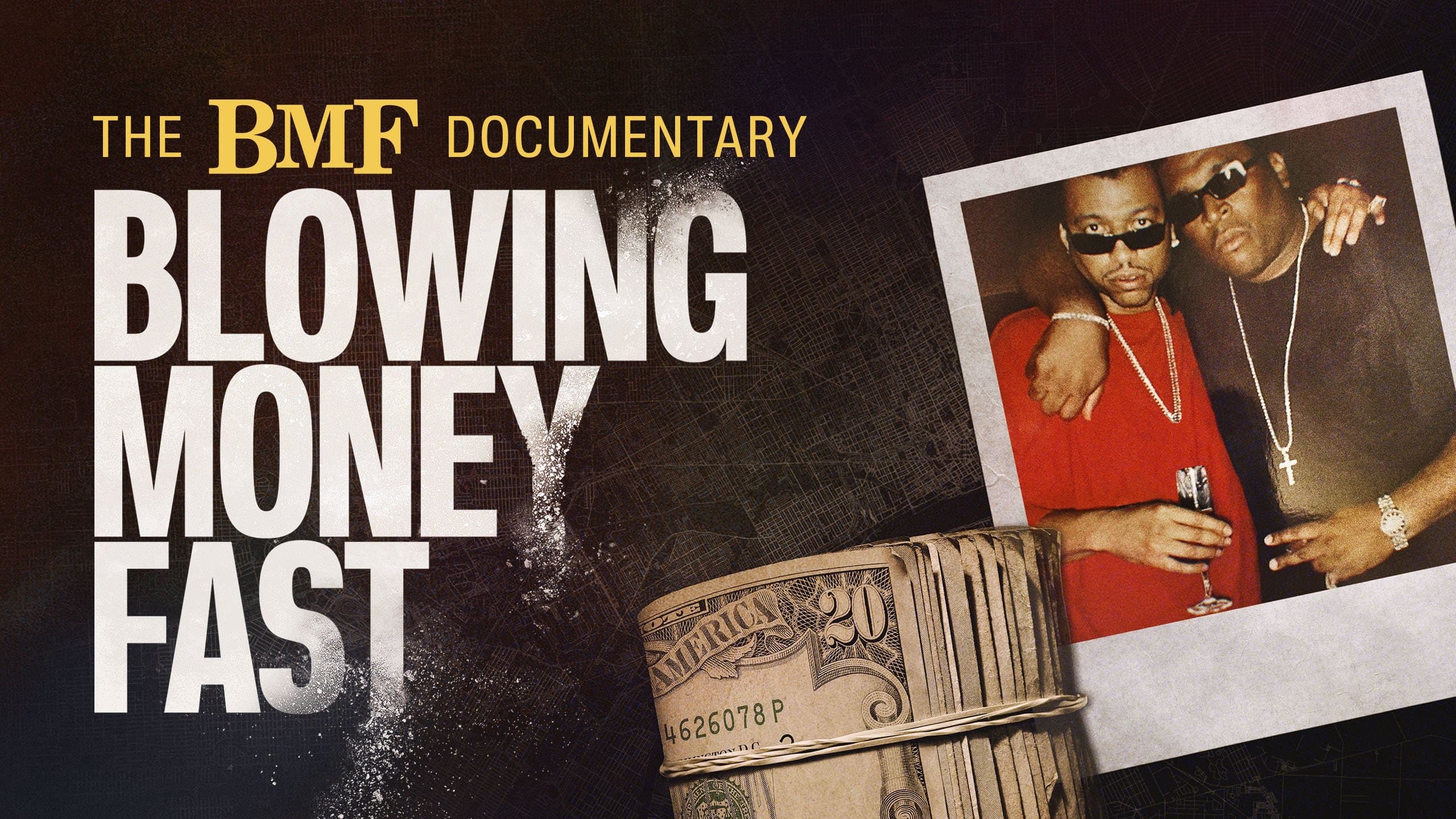 The BMF Documentary: Blowing Money Fast