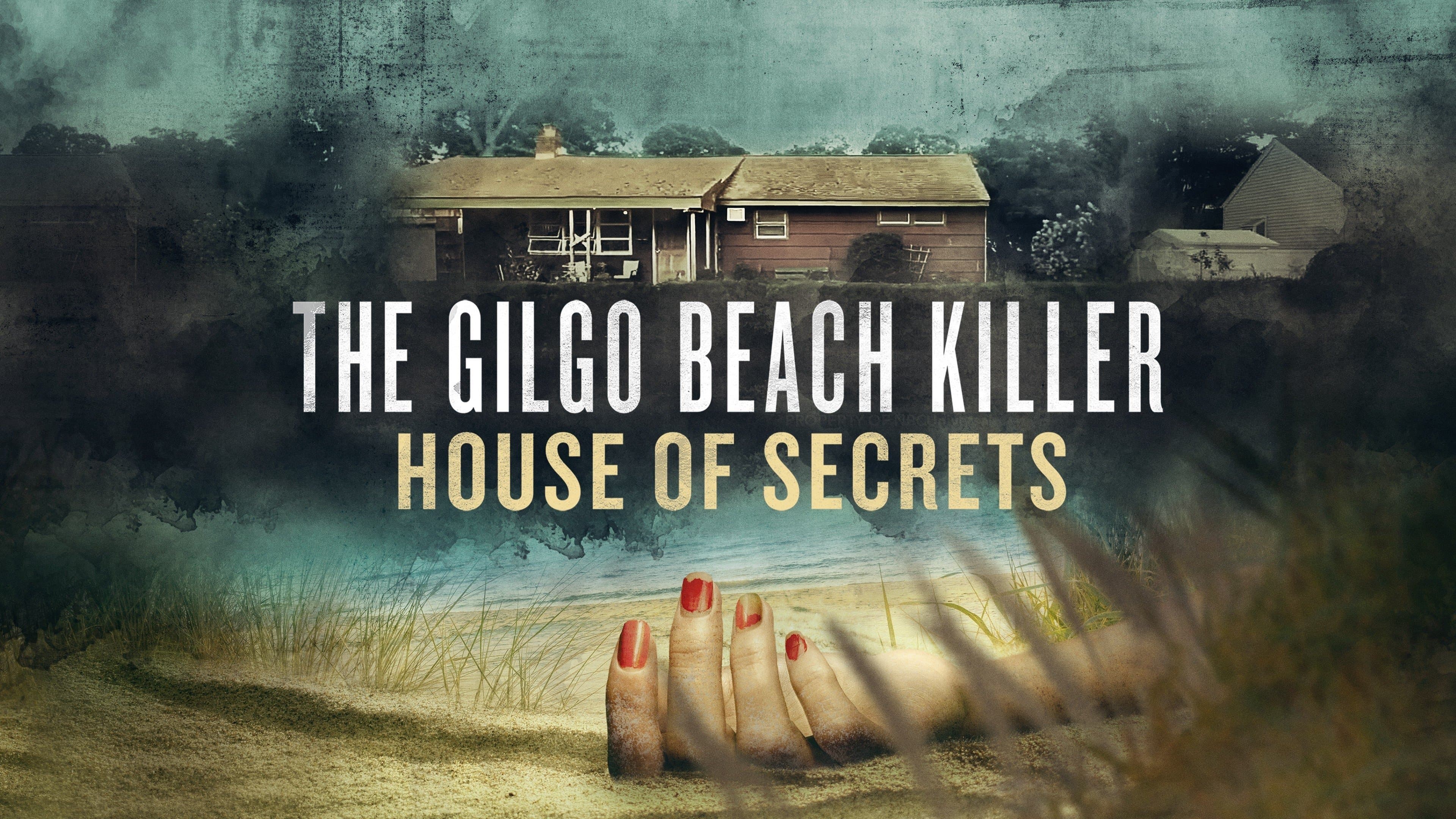 The Gilgo Beach Killer: House of Secrets