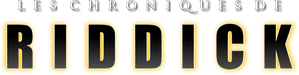 Les Chroniques de Riddick - Saga