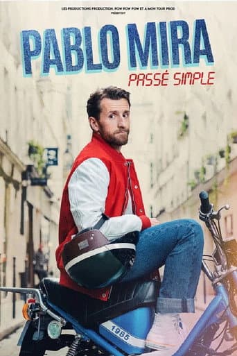 Pablo Mira : Passé simple