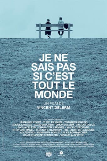 Je ne sais pas si c'est tout le monde