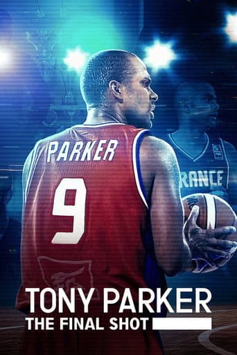 Tony Parker: The Final Shot