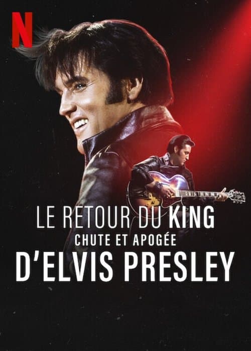 Return of the King: The Fall and Rise of Elvis Presley