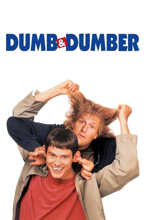 Dumb and Dumber