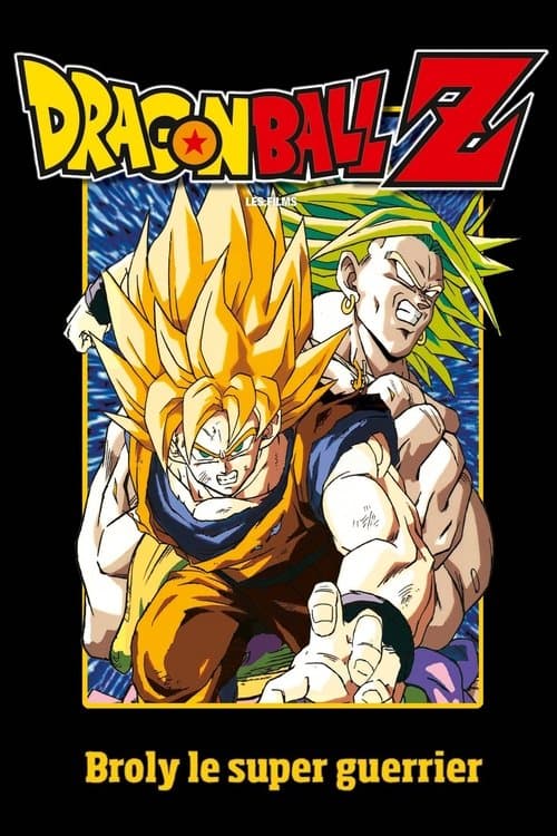 Dragon Ball Z: Broly - The Legendary Super Saiyan