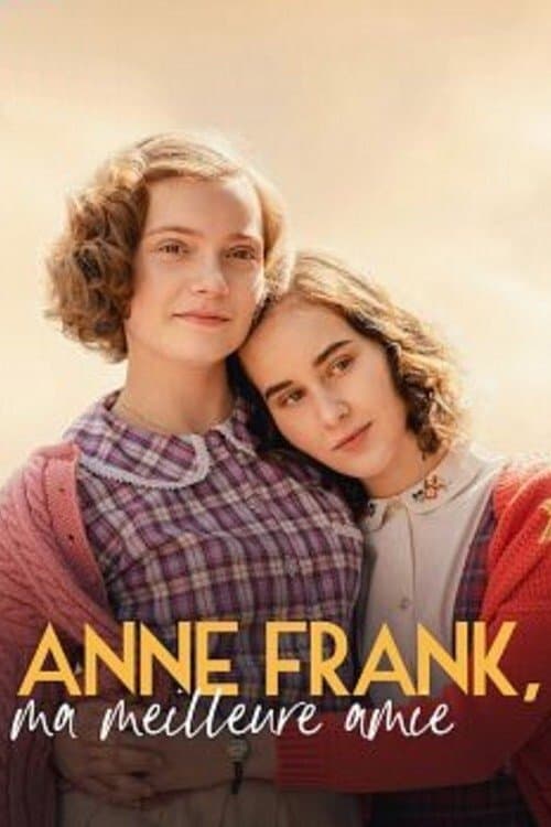 My Best Friend Anne Frank