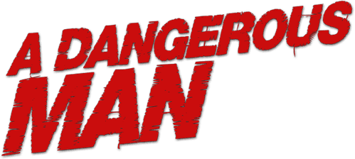 A Dangerous Man
