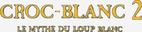 Croc-Blanc 2 : Le mythe du loup blanc