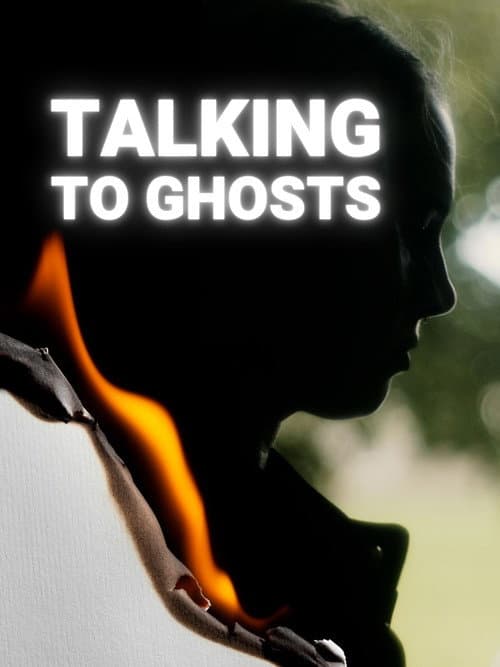Talking To Ghosts