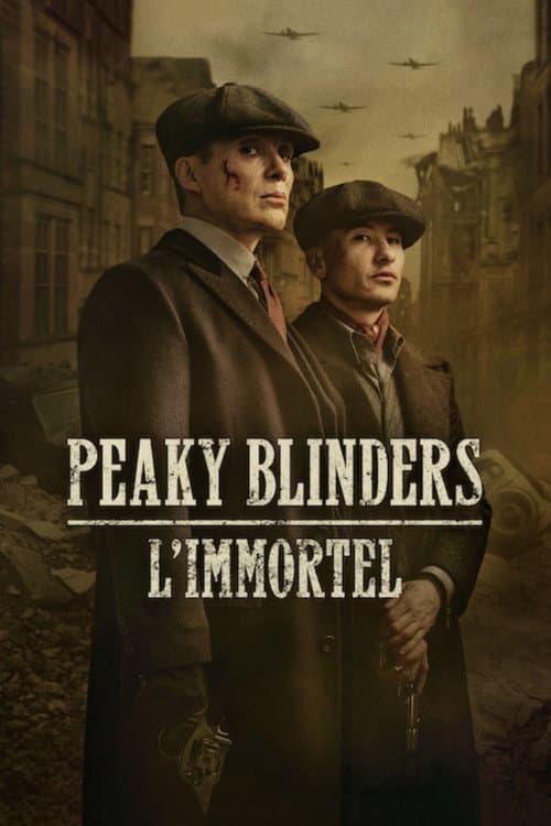 Peaky Blinders: The Immortal Man